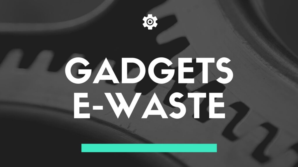 Gadgets